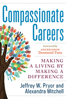 Compassionate Careers: Making a Living by Making a Difference