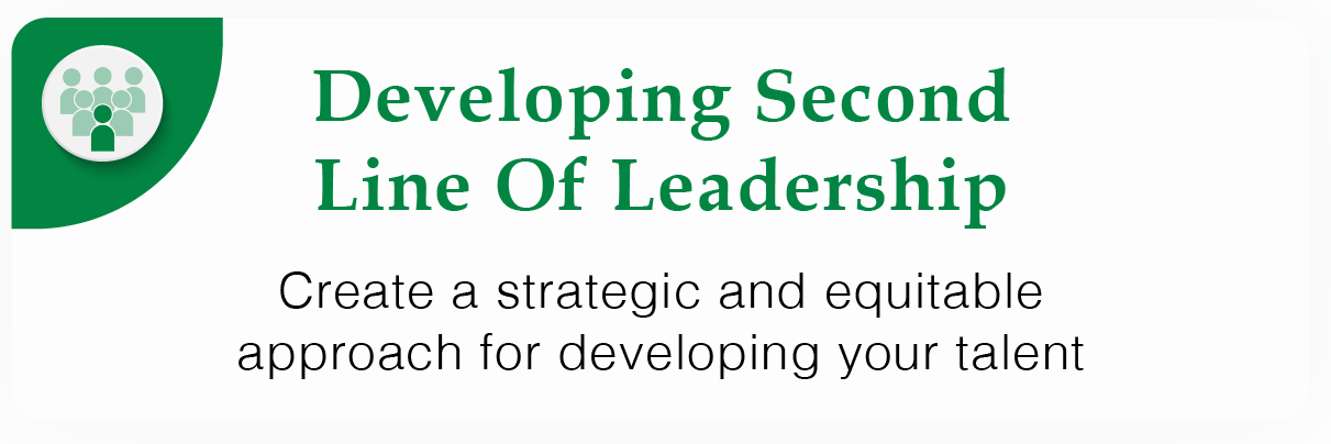 Developing Second Line of Leadership