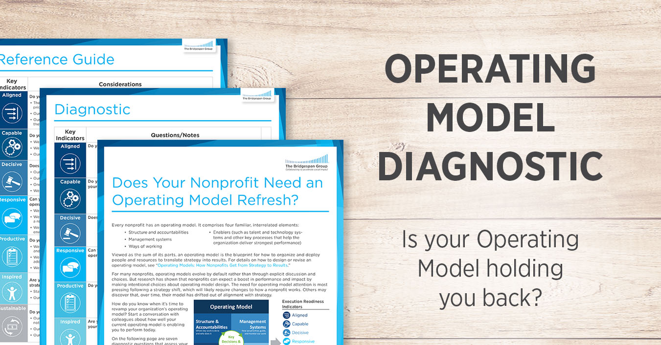 Download: 7 questions to assess your operating model | Bridgespan