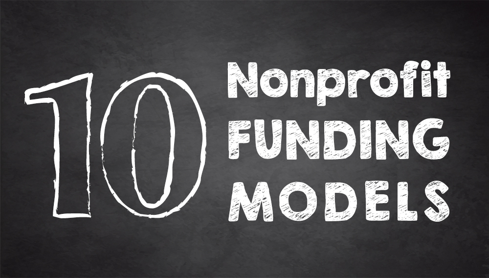 Ten Nonprofit Funding Models Bridgespan